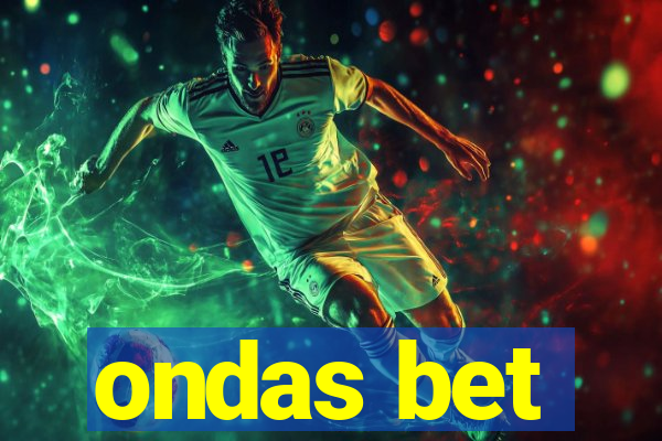 ondas bet
